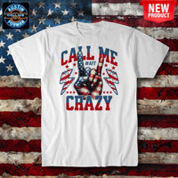 AFF Call Me Crazy Peace T-Shirt