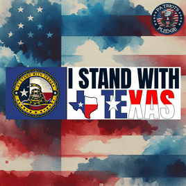 I Stand With Texas Don't Tread Sticker