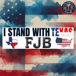 I Stand With Texas FJB Sticker