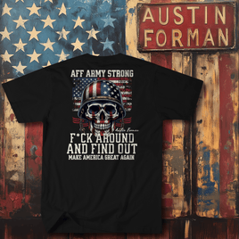 AFF Army Strong FAFO T-Shirt