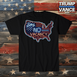 Trump MAGA NO VACANCY T-Shirt