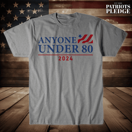 Biden anyone under 80 T-Shirt