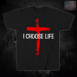 I Choose Life T-Shirt