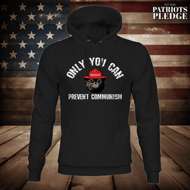 Only You Can Prevent Communism Hoodie