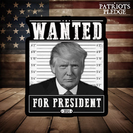 Trump Wanted For President 2024 Sticker