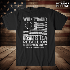 When Tyranny becomes law T-Shirt